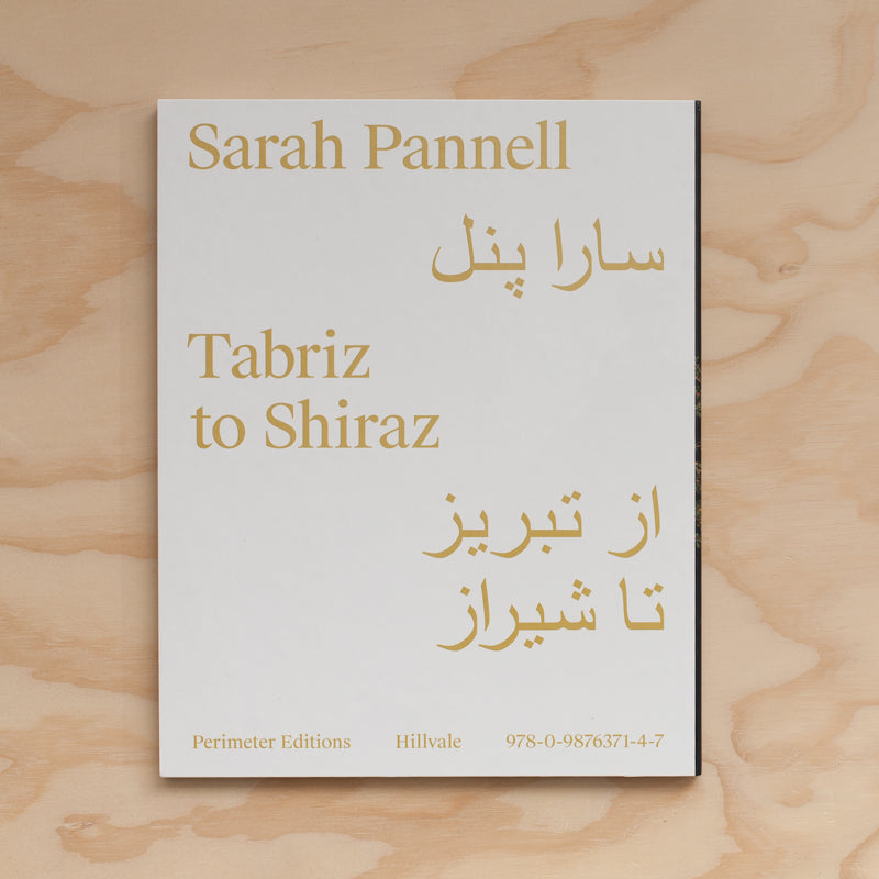 Sarah Pannell — Tabriz to Shiraz